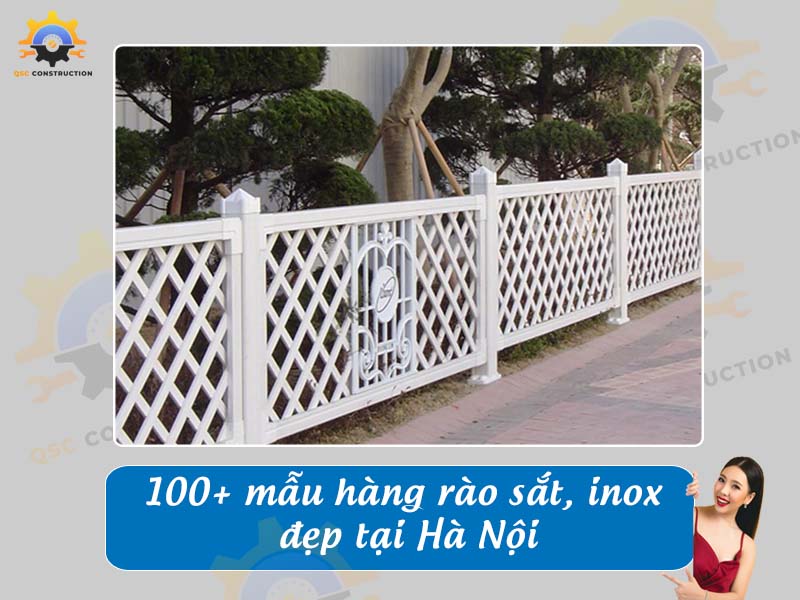 Tổng hợp báo giá 100+ mẫu hàng rào sắt, inox đẹp tại Hà Nội