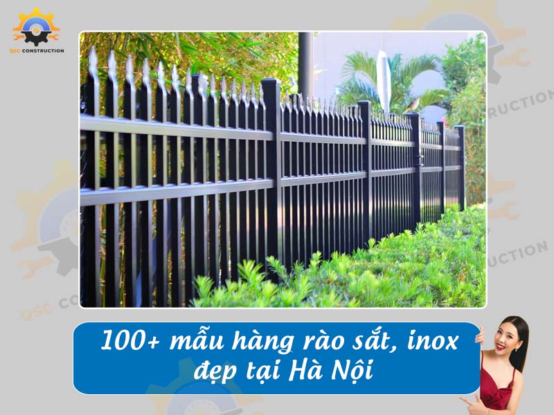 Tổng hợp báo giá 100+ mẫu hàng rào sắt, inox đẹp tại Hà Nội