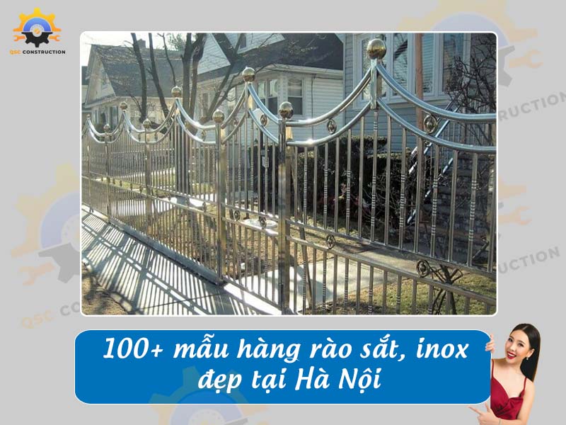 Tổng hợp báo giá 100+ mẫu hàng rào sắt, inox đẹp tại Hà Nội