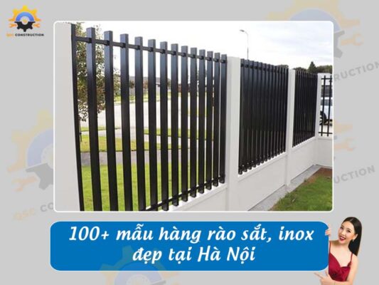 Tổng hợp báo giá 100+ mẫu hàng rào sắt, inox đẹp tại Hà Nội