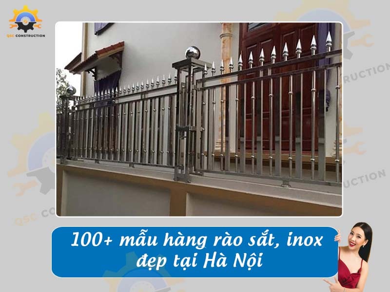 Tổng hợp báo giá 100+ mẫu hàng rào sắt, inox đẹp tại Hà Nội