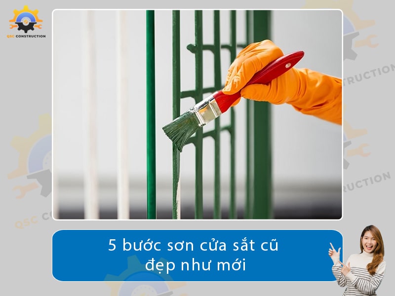 5 bước sơn cửa sắt cũ đẹp như mới bạn đã biết?
