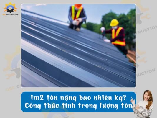 1m2 tôn nặng bao nhiêu kg? Công thức tính trọng lượng tôn