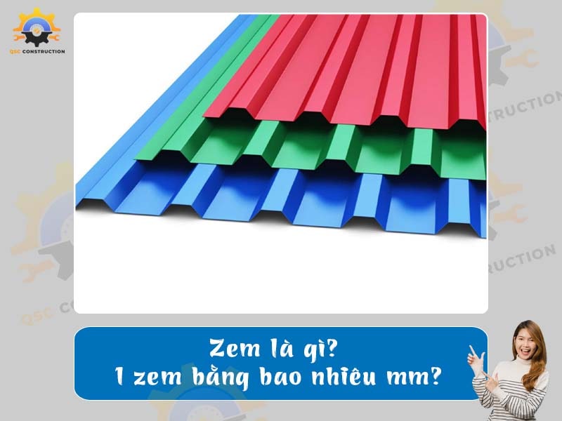 Zem là gì? 1 zem bằng bao nhiêu mm? 3 lưu ý khi chọn tôn lợp mái