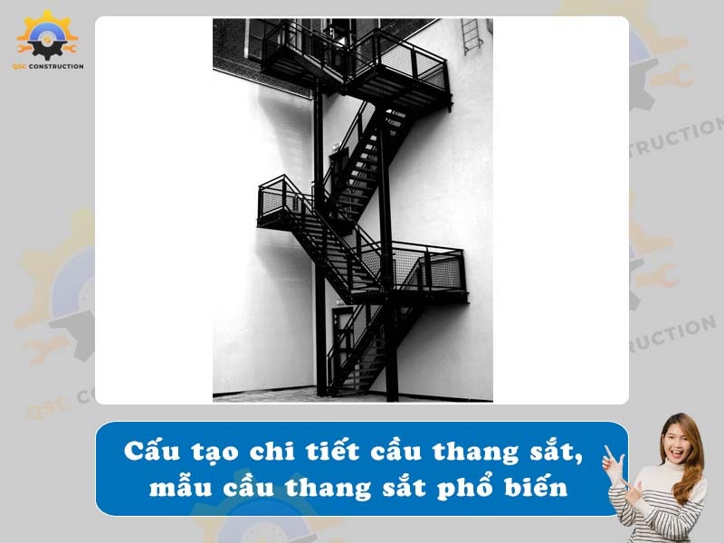 Cấu tạo chi tiết cầu thang sắt, mẫu cầu thang sắt phổ biến