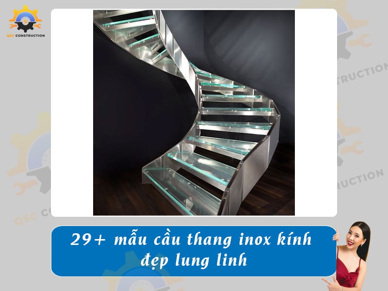 Báo giá 29+ mẫu cầu thang inox kính đẹp lung linh