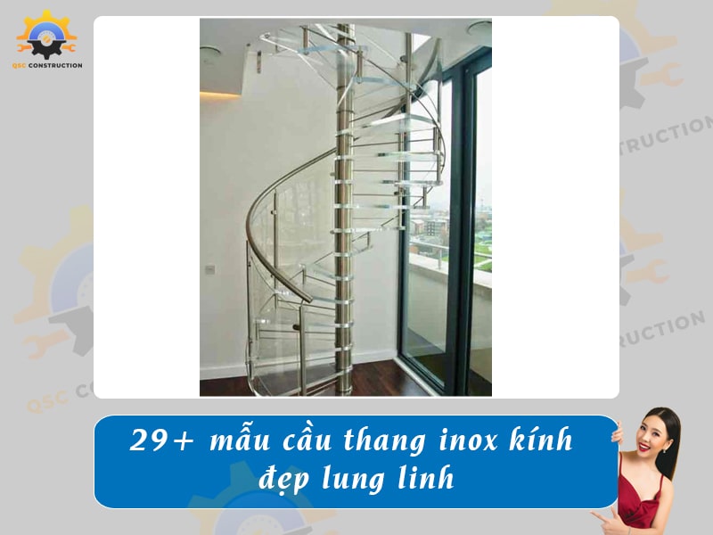 Báo giá 29+ mẫu cầu thang inox kính đẹp lung linh