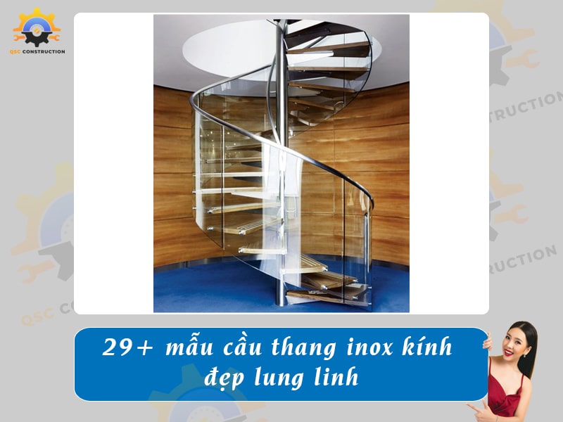 Báo giá 29+ mẫu cầu thang inox kính đẹp lung linh