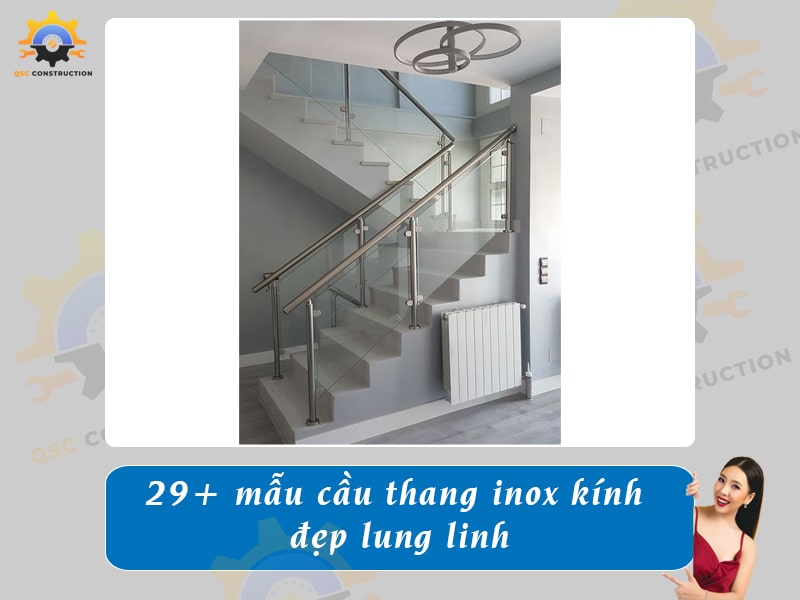Báo giá 29+ mẫu cầu thang inox kính đẹp lung linh