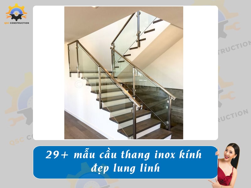 Báo giá 29+ mẫu cầu thang inox kính đẹp lung linh