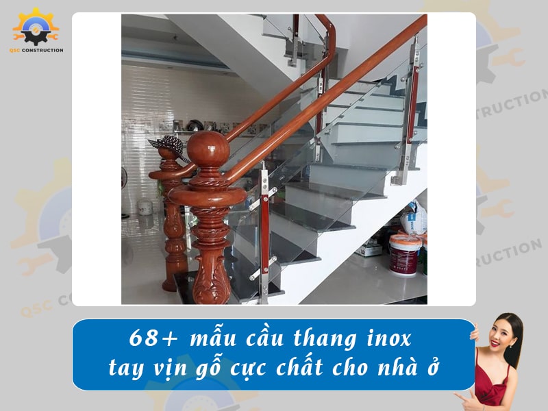Báo giá 68+ mẫu cầu thang inox tay vịn gỗ cực chất cho nhà ở