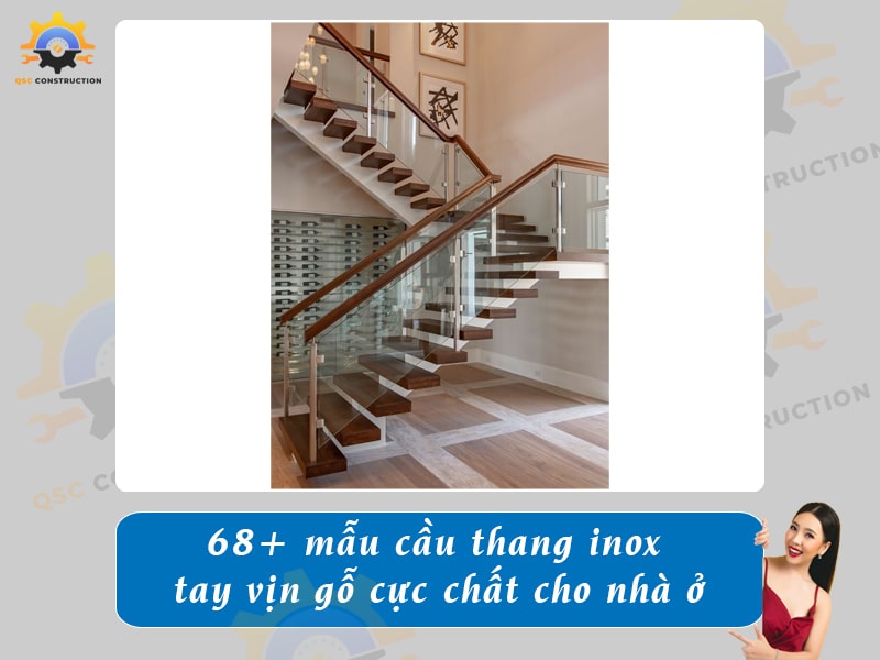 Báo giá 68+ mẫu cầu thang inox tay vịn gỗ cực chất cho nhà ở