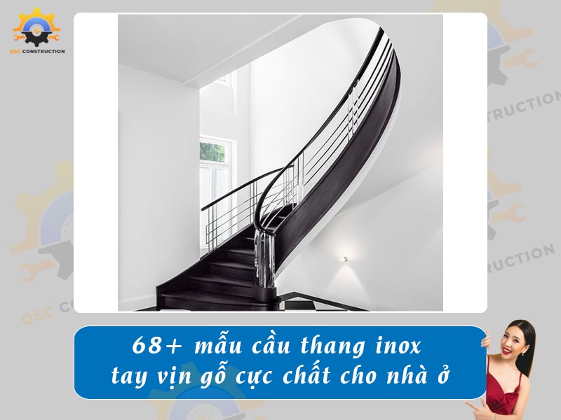 Báo giá 68+ mẫu cầu thang inox tay vịn gỗ cực chất cho nhà ở