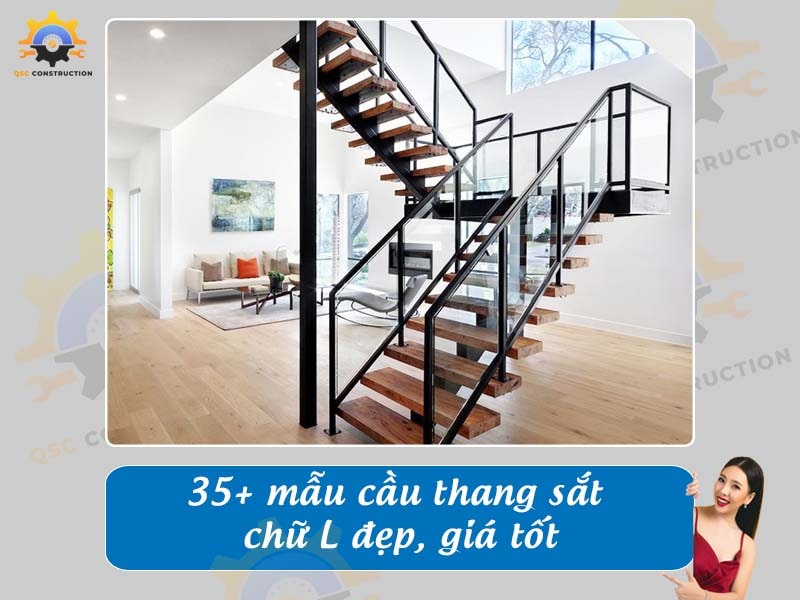 Báo giá 35+ mẫu cầu thang sắt chữ L đẹp, giá tốt hiện nay