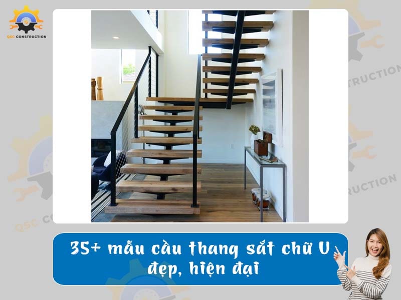 Báo giá 35+ mẫu cầu thang sắt chữ U đẹp, hiện đại