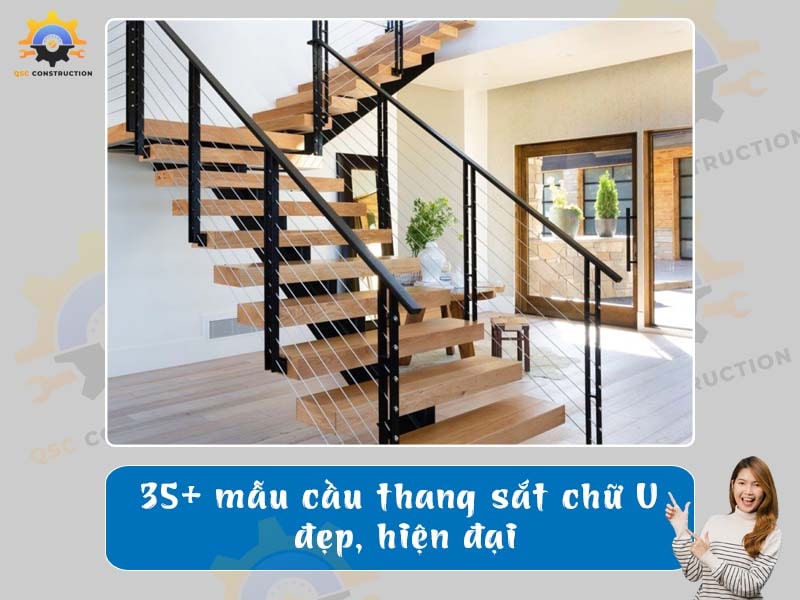 Báo giá 35+ mẫu cầu thang sắt chữ U đẹp, hiện đại