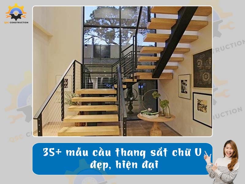 Báo giá 35+ mẫu cầu thang sắt chữ U đẹp, hiện đại
