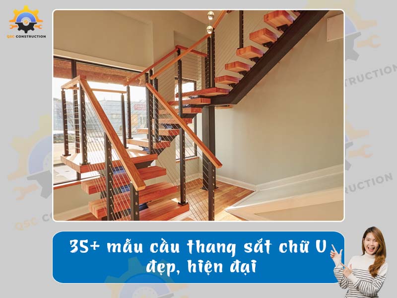 Báo giá 35+ mẫu cầu thang sắt chữ U đẹp, hiện đại