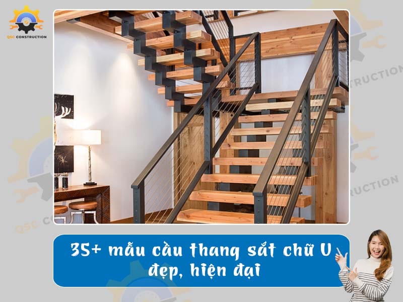 Báo giá 35+ mẫu cầu thang sắt chữ U đẹp, hiện đại