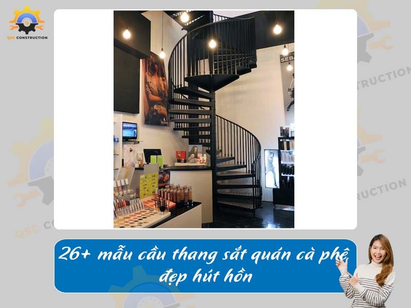 Báo giá 26+ mẫu cầu thang sắt quán cà phê đẹp hút hồn