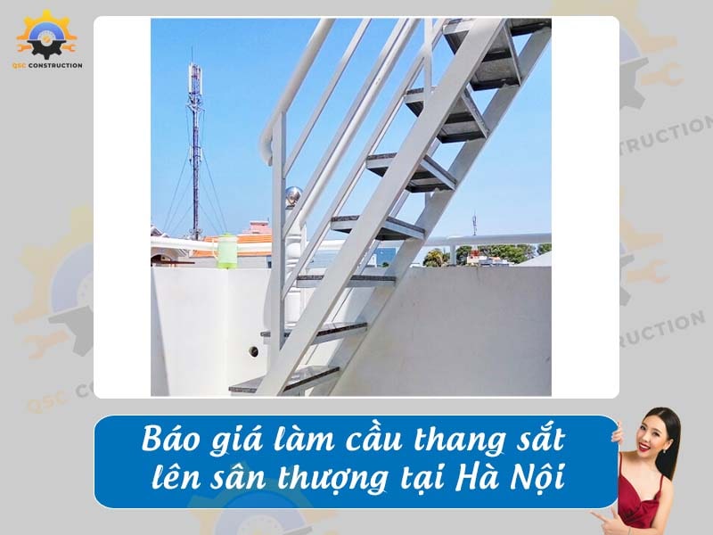 Báo giá chi phí làm cầu thang sắt sân thượng tại Hà Nội
