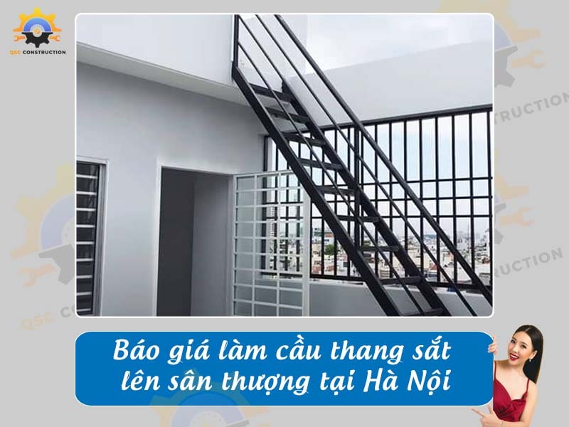 Báo giá chi phí làm cầu thang sắt sân thượng tại Hà Nội