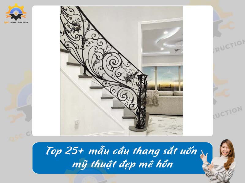 Top 25+ mẫu cầu thang sắt uốn mỹ thuật đẹp mê hồn