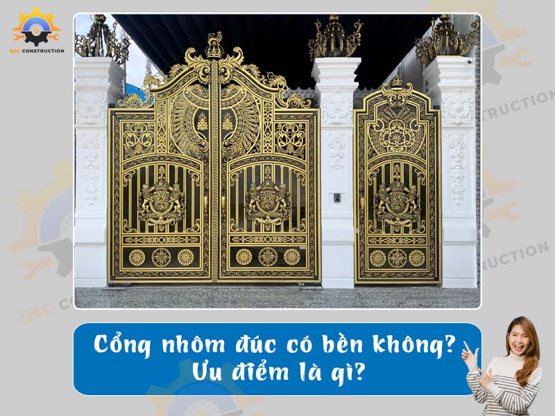 Cổng nhôm đúc có bền không? Ưu điểm là gì?