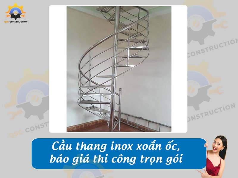 Cầu thang inox xoắn ốc gồm những loại nào? Giá bao nhiêu?