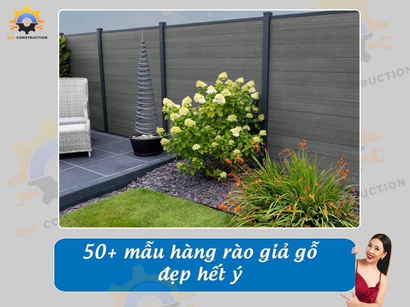 Tổng hợp báo giá 40+ mẫu hàng rào giả gỗ đẹp hết ý