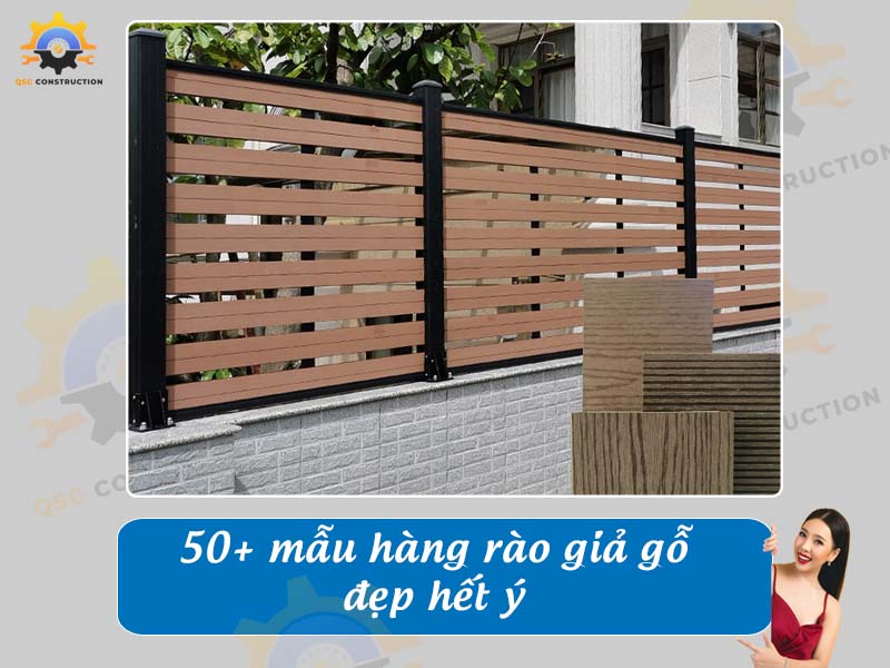 Tổng hợp báo giá 40+ mẫu hàng rào giả gỗ đẹp hết ý