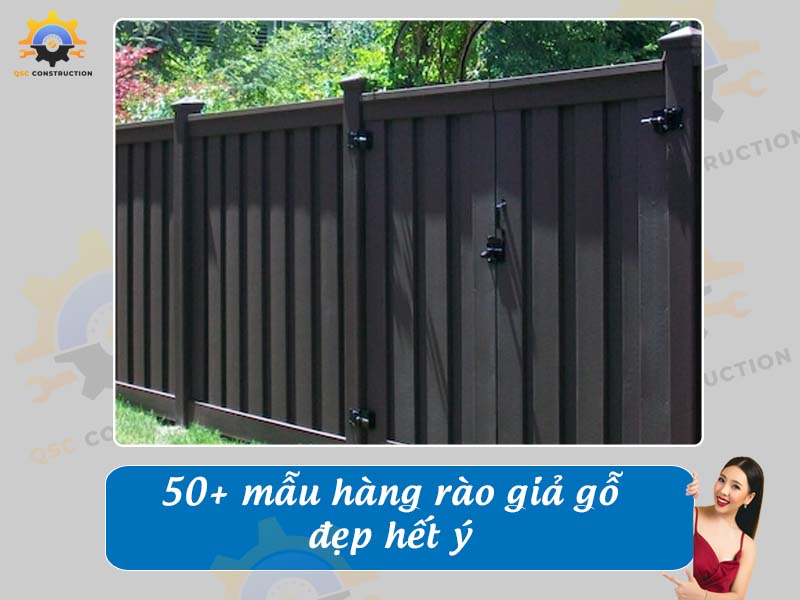 Tổng hợp báo giá 40+ mẫu hàng rào giả gỗ đẹp hết ý