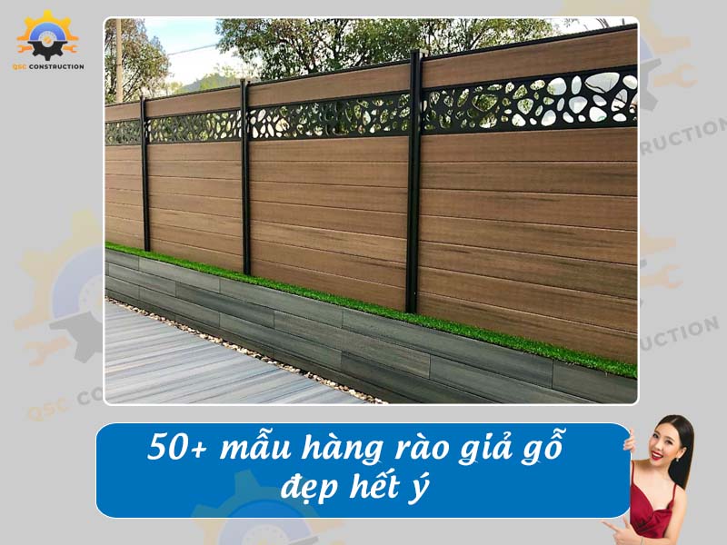 Tổng hợp báo giá 40+ mẫu hàng rào giả gỗ đẹp hết ý