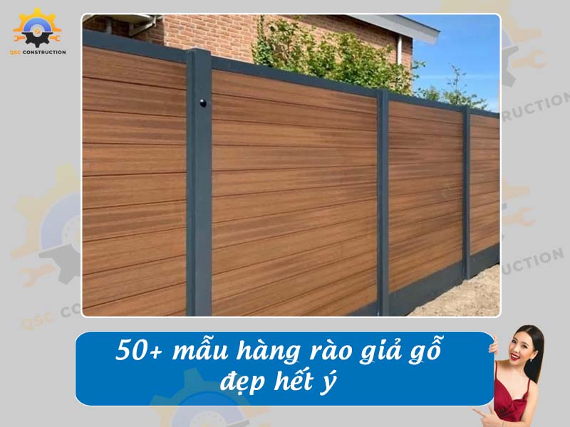 Tổng hợp báo giá 40+ mẫu hàng rào giả gỗ đẹp hết ý
