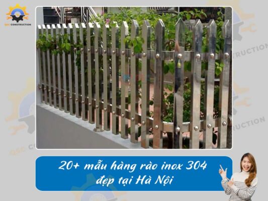 Báo giá 20+ mẫu hàng rào inox 304 đẹp tại Hà Nội