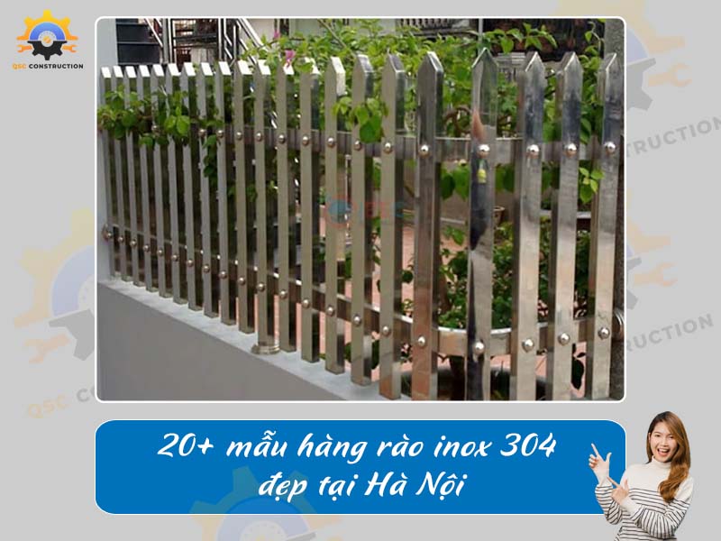 Báo giá 20+ mẫu hàng rào inox 304 đẹp tại Hà Nội