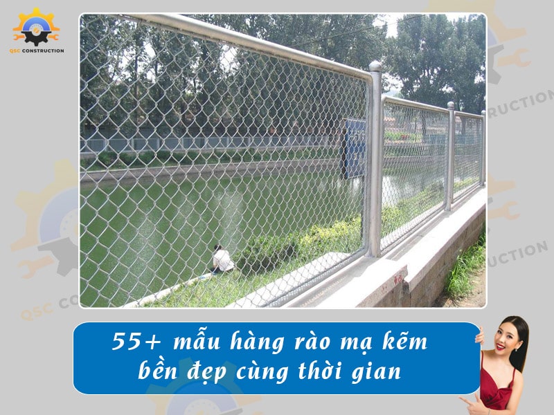 Báo giá 55+ mẫu hàng rào mạ kẽm bền đẹp cùng thời gian