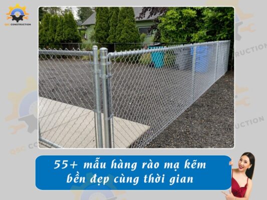 Báo giá 55+ mẫu hàng rào mạ kẽm bền đẹp cùng thời gian