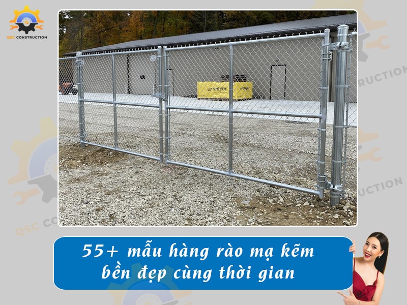 Báo giá 55+ mẫu hàng rào mạ kẽm bền đẹp cùng thời gian
