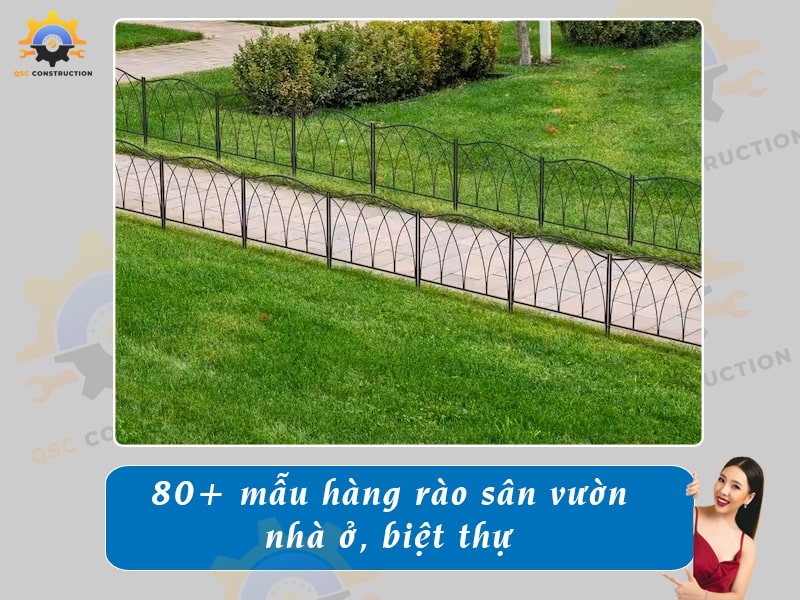 Báo giá 80+ mẫu hàng rào sân vườn cho nhà cấp 4, nhà phố, biệt thự