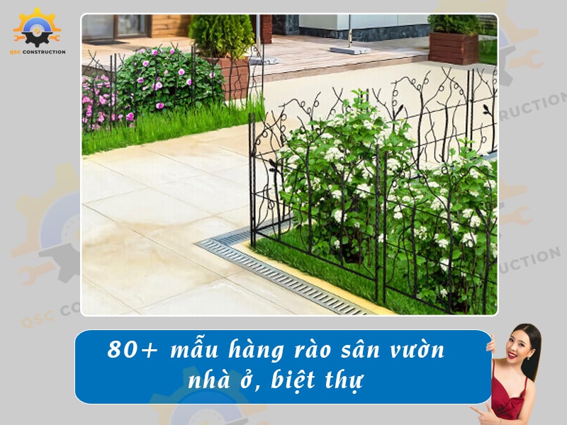 Báo giá 80+ mẫu hàng rào sân vườn cho nhà cấp 4, nhà phố, biệt thự