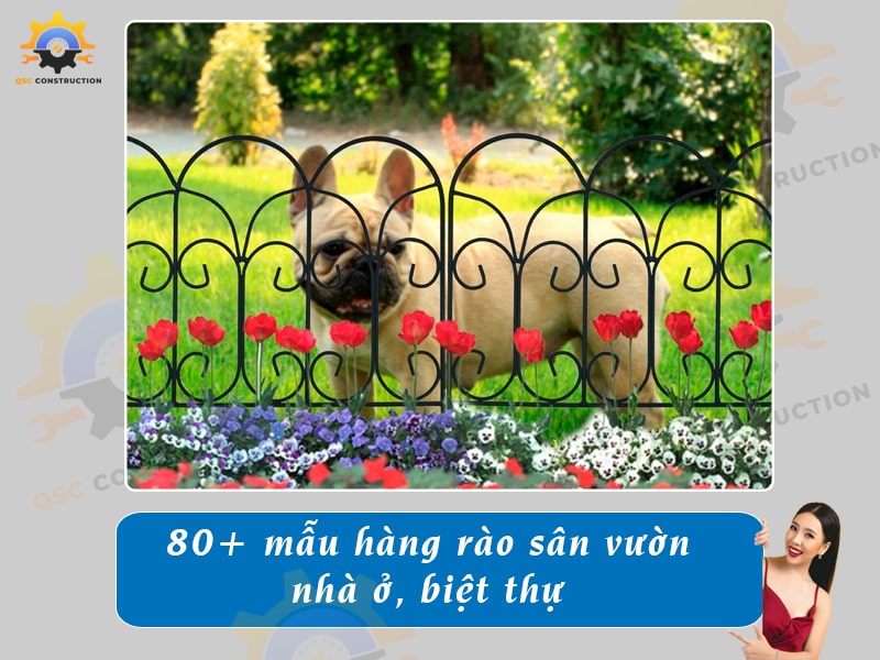 Báo giá 80+ mẫu hàng rào sân vườn cho nhà cấp 4, nhà phố, biệt thự