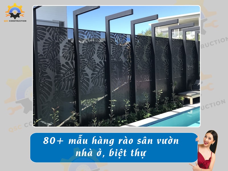 Báo giá 80+ mẫu hàng rào sân vườn cho nhà cấp 4, nhà phố, biệt thự