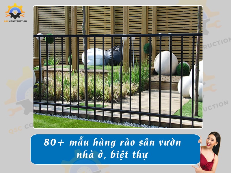 Báo giá 80+ mẫu hàng rào sân vườn cho nhà cấp 4, nhà phố, biệt thự