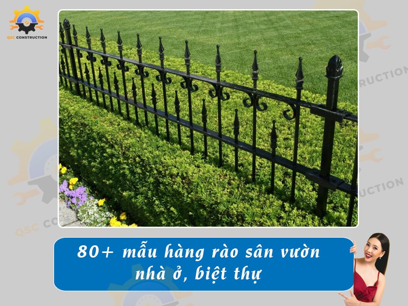 Báo giá 80+ mẫu hàng rào sân vườn cho nhà cấp 4, nhà phố, biệt thự