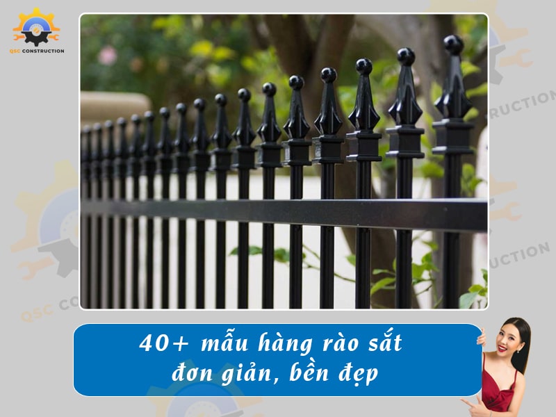 Báo giá 40+ mẫu hàng rào sắt đơn giản tại QSC Construction