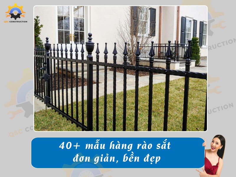 Báo giá 40+ mẫu hàng rào sắt đơn giản tại QSC Construction