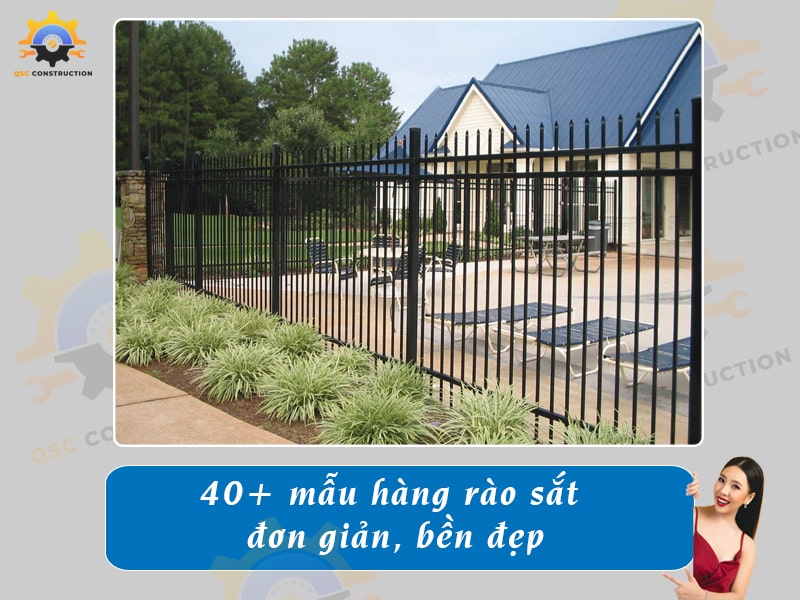 Báo giá 40+ mẫu hàng rào sắt đơn giản tại QSC Construction