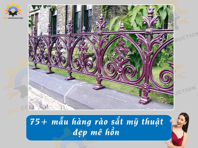 Báo giá 75+ mẫu hàng rào sắt mỹ thuật, nghệ thuật đẹp mê hồn