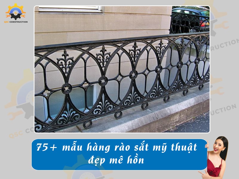 Báo giá 75+ mẫu hàng rào sắt mỹ thuật, nghệ thuật đẹp mê hồn